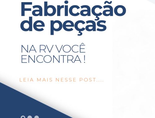 Quer fabricar uma peça e não encontra um fornecedor completo? Na RV todos os processos você encontra em um só lugar!