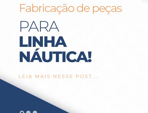 Fabricação de peças pra linha náutica, o que você precisa, nós conseguirmos produzir!