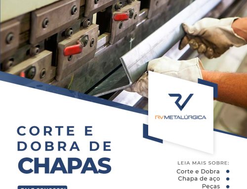 Precisando de corte e dobra de chapas? Você encontra na RV!